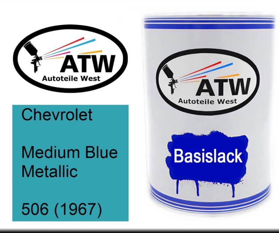 Chevrolet, Medium Blue Metallic, 506 (1967): 500ml Lackdose, von ATW Autoteile West.